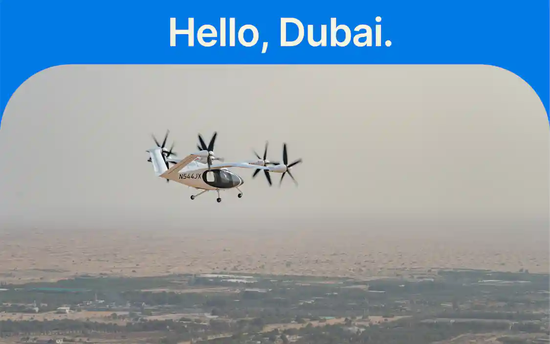 美eVTOL公司已在迪拜完成试飞 明年将启动空中出租车商业运营